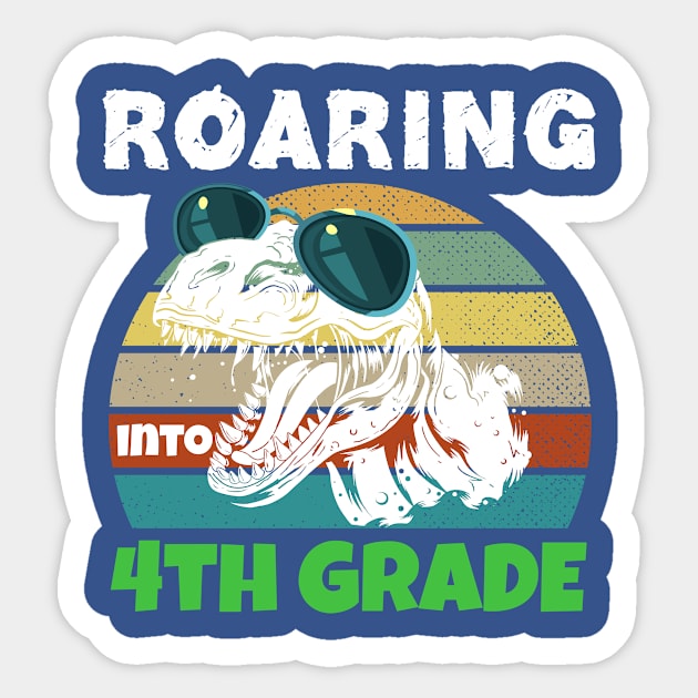 Roaring Into 4th Grade Back to School Fourth Grade Dinosaur Sticker by kaza191